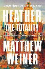 Title: Heather, the Totality, Author: Matthew Weiner