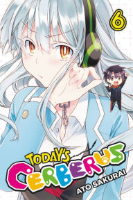 Title: Today's Cerberus, Vol. 6, Author: Ato Sakurai