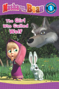 Title: Masha and the Bear: The Girl Who Called Wolf, Author: Lauren Forte