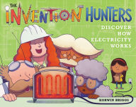 Title: The Invention Hunters Discover How Electricity Works (Invention Hunters Series #2), Author: Korwin Briggs