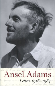Title: Ansel Adams: LETTERS, 1916-1984, Author: Mary Street Alinder