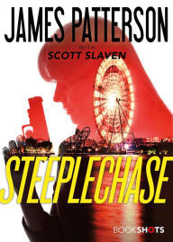 Title: Steeplechase, Author: James Patterson