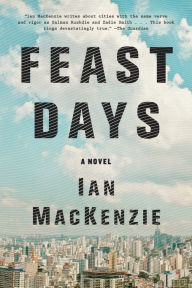 Title: Feast Days, Author: Ian MacKenzie