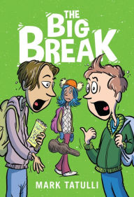 Title: The Big Break, Author: Mark Tatulli