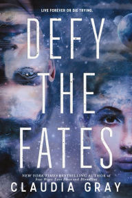 Title: Defy the Fates (Defy the Stars Series #3), Author: Claudia Gray