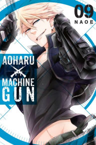 Title: Aoharu X Machinegun, Vol. 9, Author: Reinhold Leistner