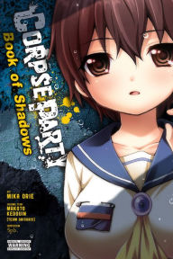 Title: Corpse Party: Book of Shadows, Author: Makoto Kedouin