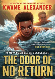 Title: The Door of No Return, Author: Kwame Alexander