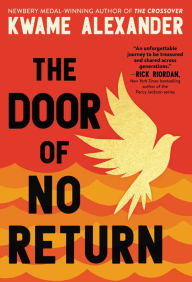 Title: The Door of No Return, Author: Kwame Alexander