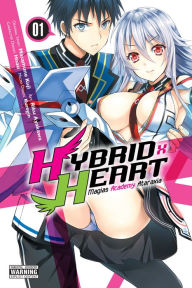 Title: Hybrid x Heart Magias Academy Ataraxia, Vol. 1 (manga), Author: Masamune Kuji