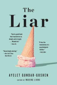 Title: The Liar, Author: Ayelet Gundar-Goshen