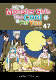 Title: My Monster Girl's Too Cool for You, Chapter 47, Author: Karino Takatsu
