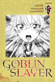 Title: Goblin Slayer, Chapter 15 (manga), Author: Tosco Menegazzi