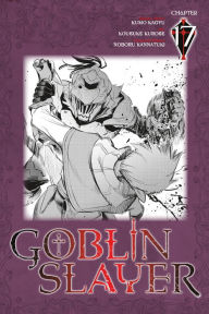 Title: Goblin Slayer, Chapter 17 (manga), Author: Tosco Menegazzi