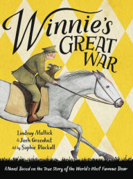 Downloading ebooks for free Winnie's Great War by Lindsay Mattick, Josh Greenhut, Sophie Blackall 9780316447096 iBook (English Edition)