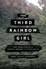 The Third Rainbow Girl: The Long Life of a Double Murder in Appalachia