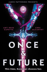 Title: Once & Future (Once & Future #1), Author: A. R. Capetta
