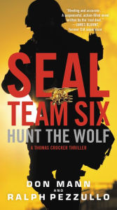 Title: Hunt the Wolf (SEAL Team Six Series #1), Author: Don Mann