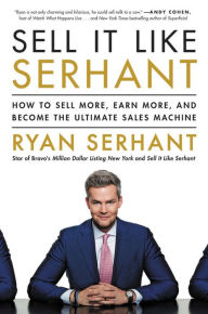 Online pdf book downloader Sell It Like Serhant: How to Sell More, Earn More, and Become the Ultimate Sales Machine CHM PDF iBook English version by Ryan Serhant