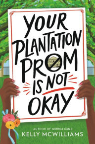 Download free j2me books Your Plantation Prom Is Not Okay by Kelly McWilliams