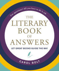 Title: The Literary Book of Answers, Author: Carol  Bolt