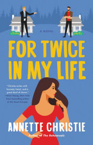 Title: For Twice In My Life, Author: Annette Christie