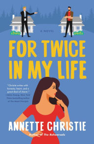 Title: For Twice In My Life, Author: Annette Christie