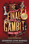 Alternative view 1 of The Final Gambit (B&N Exclusive Edition) (Inheritance Games Series #3)