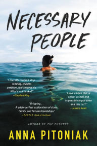 Title: Necessary People, Author: Anna Pitoniak