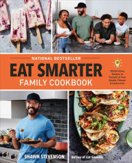 Free google books downloader Eat Smarter Family Cookbook: 100 Delicious Recipes to Transform Your Health, Happiness, and Connection