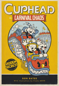 Download free account books Cuphead in Carnival Chaos 9780316456548 (English literature) iBook by Ron Bates, Studio MDHR