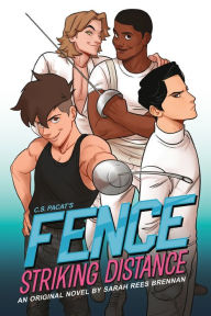 Pdf downloadable ebooks Fence: Striking Distance by Sarah Rees Brennan, Johanna The Mad, C.S. Pacat English version