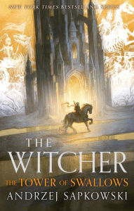 Title: The Tower of Swallows (Witcher Series #4), Author: Andrzej Sapkowski