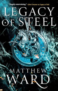 Free online books to download to mp3 Legacy of Steel 9780316457903 RTF FB2 (English literature) by Matthew Ward