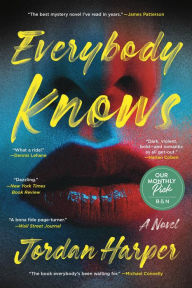 Title: Everybody Knows: A Novel, Author: Jordan Harper