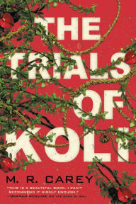 Free mp3 audiobook download The Trials of Koli 9780316458689 by M. R. Carey in English