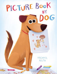 Downloads ebook pdf Picture Book by Dog 9780316458863 by Michael Relth PDB iBook (English Edition)