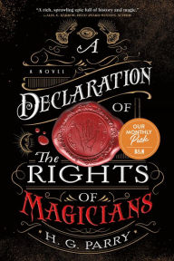 A Declaration of the Rights of Magicians: A Novel