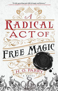 Ebook magazine francais download A Radical Act of Free Magic ePub MOBI