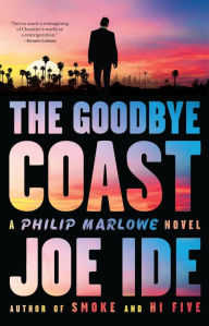 Free download audiobook The Goodbye Coast: A Philip Marlowe Novel iBook 9780316459259 in English by Joe Ide