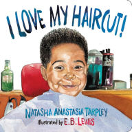 Free audiobook downloads amazon I Love My Haircut! by Natasha Anastasia Tarpley, E. B. Lewis English version iBook MOBI