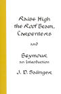 Raise High the Roof Beam, Carpenters and Seymour: An Introduction