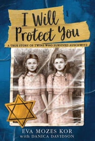 Free ebook pdf files downloads I Will Protect You: A True Story of Twins Who Survived Auschwitz DJVU
