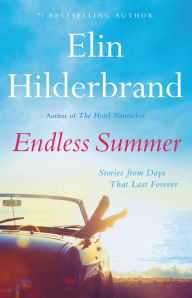 Endless Summer: Stories from Days that Last Forever