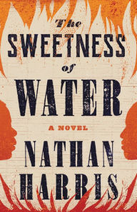Free ebooks computer pdf download The Sweetness of Water by Nathan Harris 9780316461276