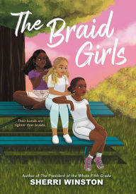 Title: The Braid Girls, Author: Sherri Winston