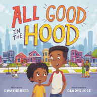 Title: All Good in the Hood, Author: Dwayne Reed