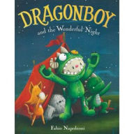 Free downloadable free ebooks Dragonboy and the Wonderful Night by Fabio Napoleoni, Fabio Napoleoni MOBI 9780316462181 in English