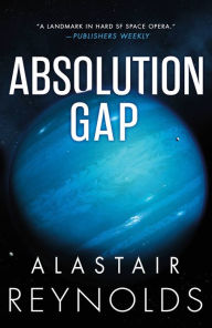 Title: Absolution Gap, Author: Alastair Reynolds