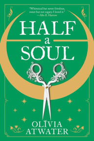 Free downloading books pdf Half a Soul by Olivia Atwater CHM RTF MOBI in English